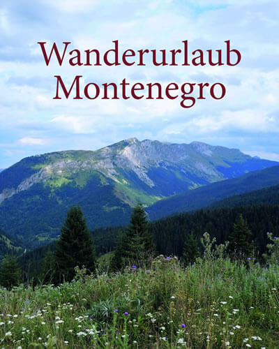 Wanderurlaub Montenegro