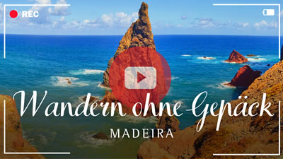 Video zur Wanderung rund um die Blumeninsel Madeira