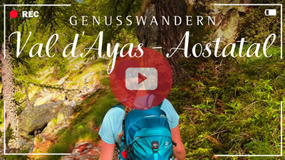 Video zum Genusswandern ohne Gepäck in den Bergen des Val d`Ayas