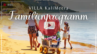 Familienprogramm in der Villa KaliMeera auf Korfu